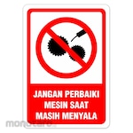 RGP Sign Jangan Perbaiki Mesin Nyala