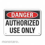 LYLE Aluminum Authorized Use Danger Sign 7x10in Alum