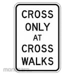 LYLE Cross Only at Cross Walk Sign