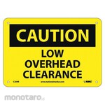 NMC Caution Low Overhead Clearance Sign