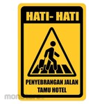 RGP Hotel Guest Crossing Sign (Rambu Jalan)