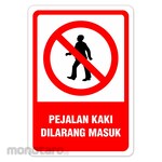 RGP Sign Pejalan Kaki Dilaran Masuk