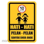 RGP Sign Pelan Pelan Banyak Anak 10km