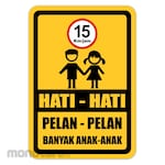RGP Slow Down Sign Many Children 15km (Rambu Peringatan)