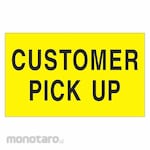TAPE LOGIC Label Customer Pick Up