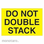 TAPE LOGIC Label Do Not Double Stack