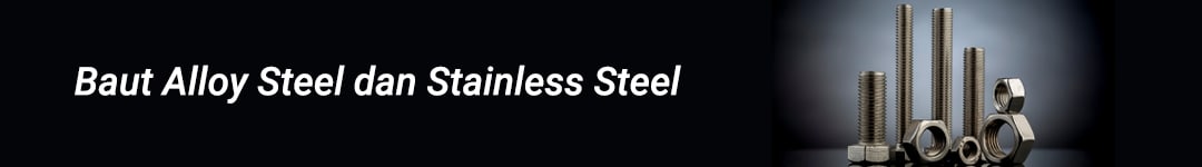 Baut Alloy Steel