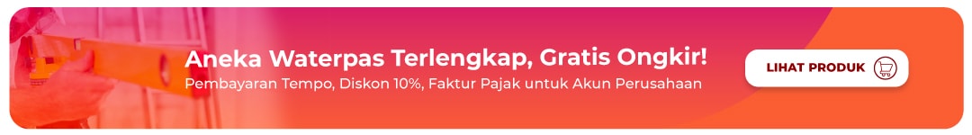 Aneka Pilihan Waterpas Terlengkap, Gratis Ongkir!