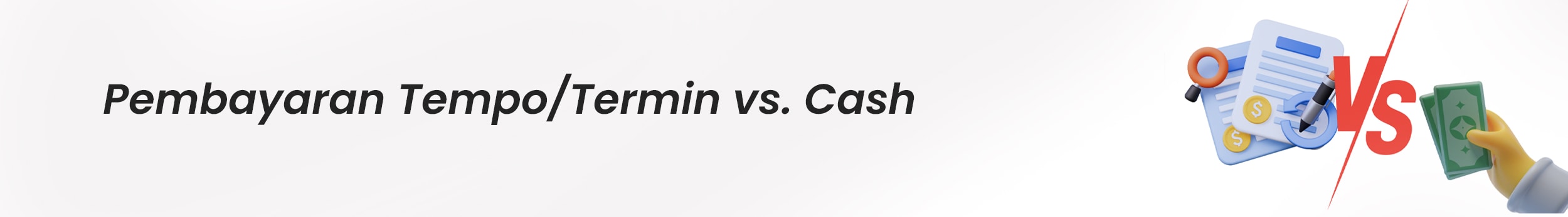 pembayaran tempo/termin vs cash