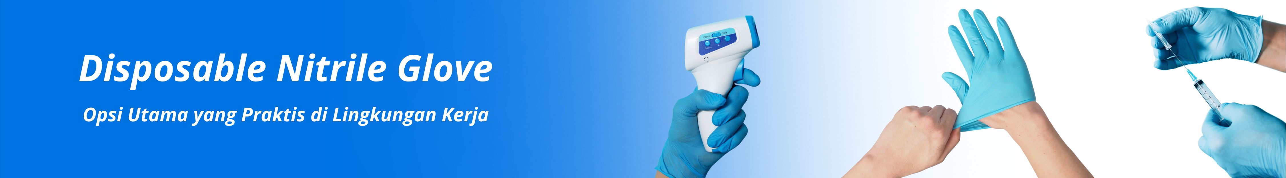 nitrile glove pilihan utama